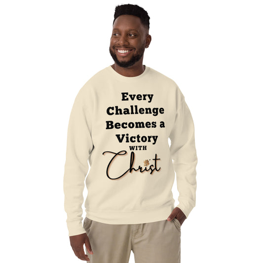 With Christ, Every Challenge Sweatshirt